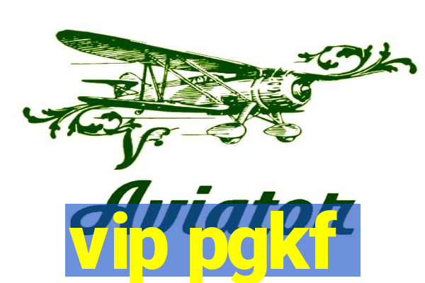 vip pgkf